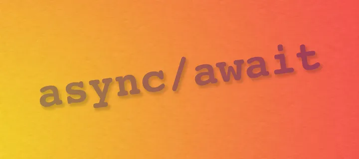 Most Modern Programming Languages will have Async and Await